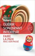 guérir son enfant intérieur Moussa Nabati